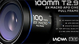 Laowa lancia due ottiche Cine Macro 2x da 65mm e 100mm T2.9