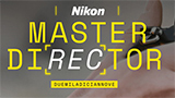 Nikon Master Director Italia: il 26 ottobre la finale