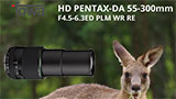 Da Pentax anche il nuovo telezoom DA 55-300mm WR F4.5-6.3ED PLM RE collassabile