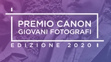 Premio Canon Giovani Fotografi: al via le iscrizioni 2020