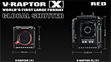 RED V-RAPTOR [X] e V-RAPTOR XL [X]: ora con sensore 8K 120p global shutter